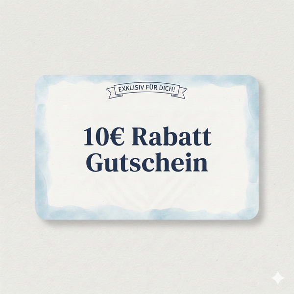 10€ Rabatt Gutschein für deine nächste Bestellung